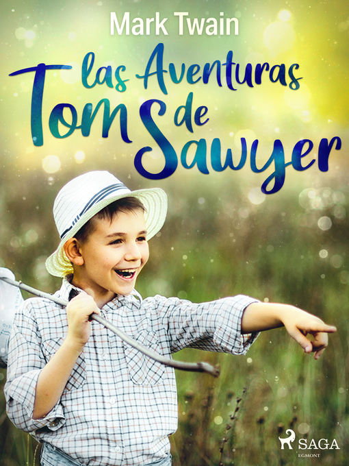 Title details for Las aventuras de Tom Sawyer by Mark Twain - Available